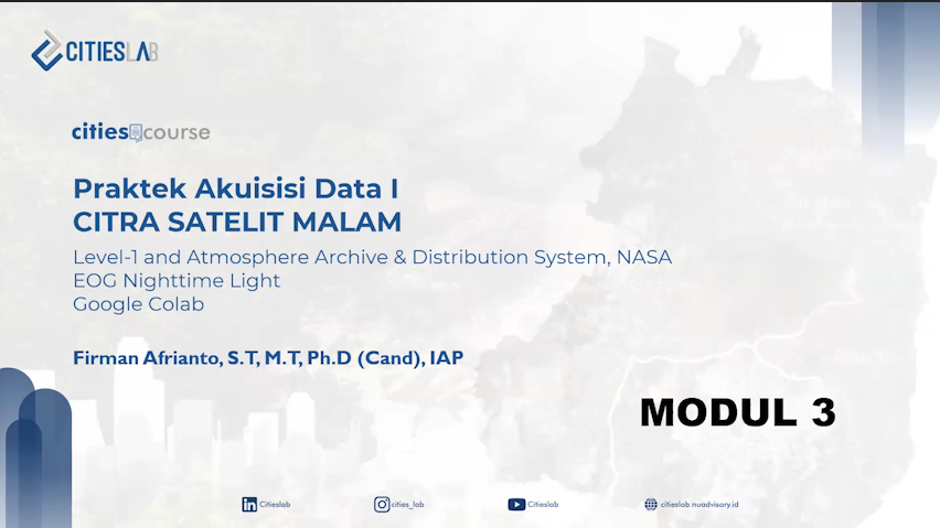 Part 10 - Praktek Akuisisi Data 1 Citra Satelit Malam: Mengunduh citra satelit malam dari source NTL data