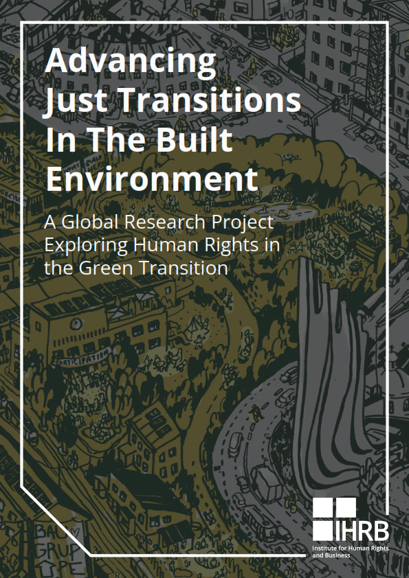 IHRB: Advancing a Just Transition in the Built Environment