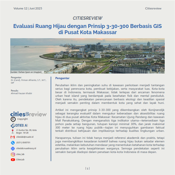 Citiesreview 12: Evaluasi Ruang Hijau dengan Prinsip 3-30-300 Berbasis GIS di Pusat Kota Makassar